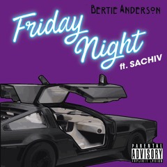 Friday Night ft. SACHIV