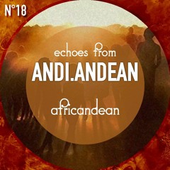 Echoes from Andi.Andean - africandean