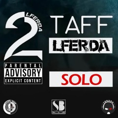 2TAF - LFERDA ft M-FIX - SOLO Audio Official