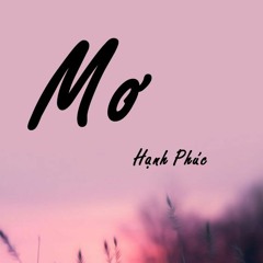 Mơ - Hạnh Phúc