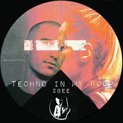 2bee - Techno In My Room(Original Mix)soon [Sola_mente Records]