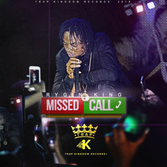 Rygin King - Missed Call