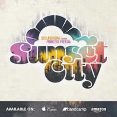 Soulpersona Starring Princess Freesia -Sunset City Theme (Radio Edit)