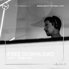 FREE DL : Alias - Anabolism [Sweet Musique]