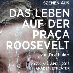 Manhã - Das Leben auf der Praça Roosevelt - Dir. Maike Bouschen