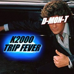 D-MON-T - K2000 TRIP FEVER