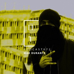 Max Durante - HATE Podcast 072
