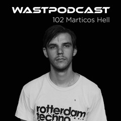 WASTPODCAST102 _ Marticos Hell