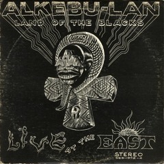 Mtume Umoja Ensemble - Alkebu - Lan Land Of The Blacks (Live At The East) (Full Album)