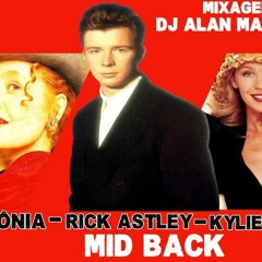 Dj Alan Macapa - Bloco Rick Astley - Kylie Minogue - Sonia