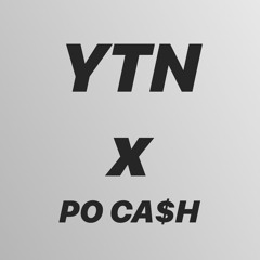 YTN x PO CA$H - Hop in da booth