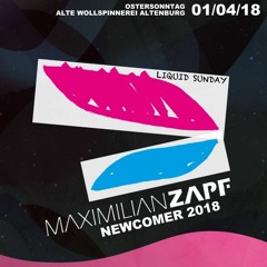 MAXIMILIAN ZAPF - LIQUID SUNDAY NEWCOMER PROMOTION 2018