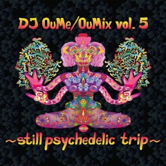 OuMix Vol.S Till Psychedelic Trip