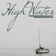 High Water (ft Juliette Reilly)