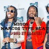 Migos Narcos Type Beat Mp3