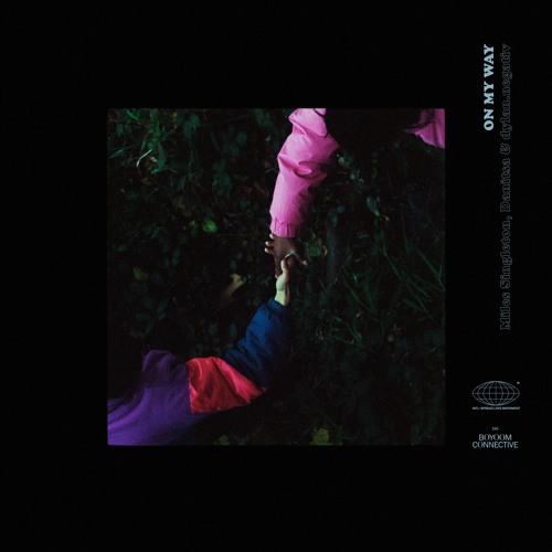 On My Way - Danitsa / Miles Singleton / dylan.negativ