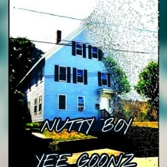 Yee Goonz -Nutty boy
