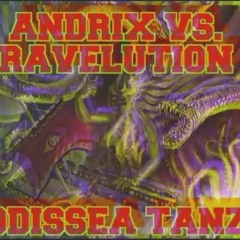 Andrix Vs. Ravelution - Odissea Tanz