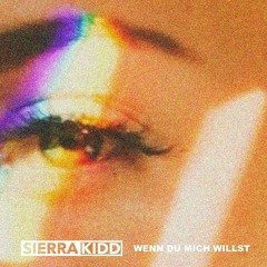 Sierra Kidd -  Wenn Du Mich Willst (1.1x Sped up + Reverb)