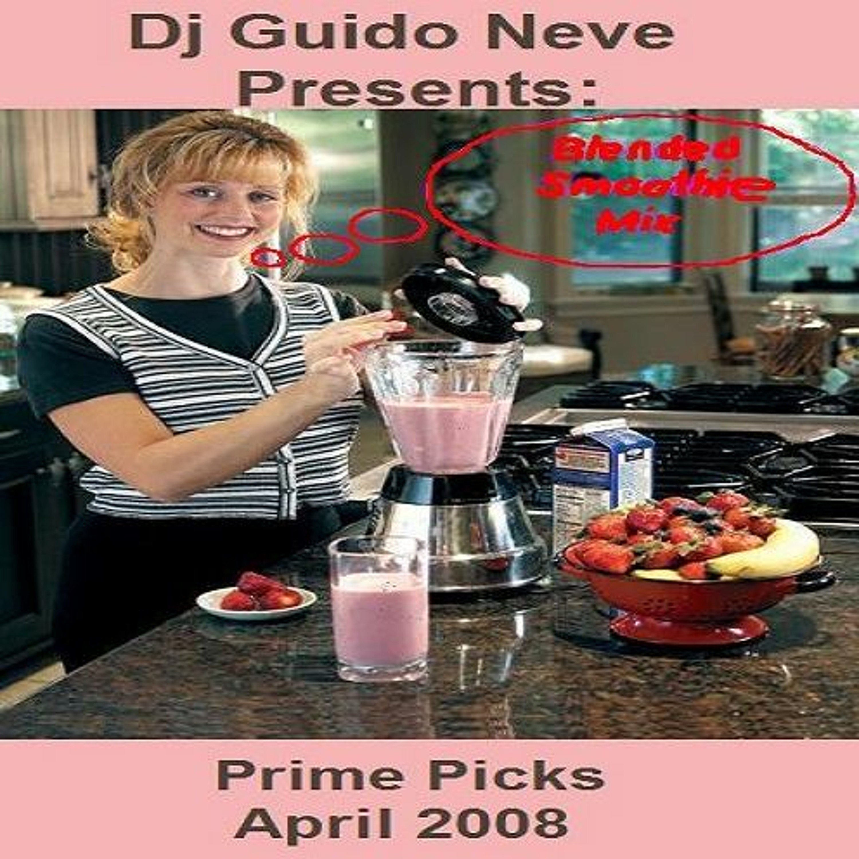 Prime Picks April 2008 (Blended Smoothie mix) episode artwork