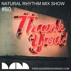 Natural Rhythm Mix Show #80 Feb 24th 2018