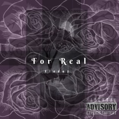 For Real (Prod. By Jammy Beatz)