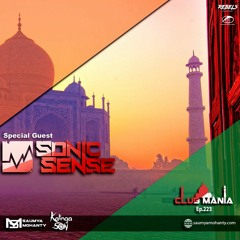 CLUB MANIA Ep.223 [SONIC SENSE Guest mix]