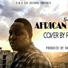 Sauti Sol - AFRICAN STAR COVER (Prod: TmR254)