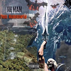 HE MAN (PROD. MARERROMP5K) (VIDEO IN DESCRIPTION)