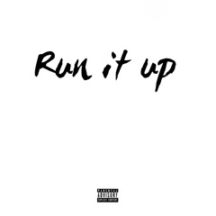 Run It Up (feat. kennywitdasemi & andrethelegendary) [prod. by BatesBeatz]
