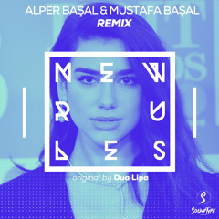 Dua Lipa - New Rules (Alper Başal & Mustafa Başal Remix)