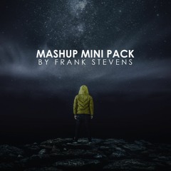 Mashup Mini Pack By Frank Stevens *BUY=FREE DOWNLOAD*