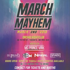 Official March Mayhem Mixtape- Hosted by Mc Prince Virk  Ft. DeejaySparx, DJ Prince, DJ EM, DJ NREAL