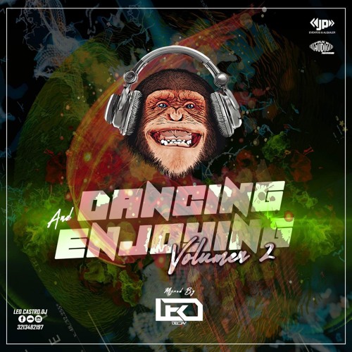 DANCING AND ENJOYING VOL.2 MIXED BY LEO CASTRO DJ