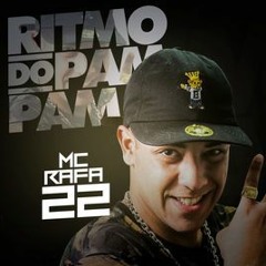 MC Rafa 22 feat DJ Wallace NK   Ritmo do pam pam [TRUCXY 150 BPM EDIT] [FREE DOWNLOAD]