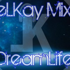 eLKayMix - DreamLife