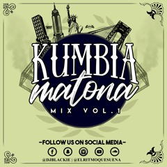 Que Suenen Las Kumbias Matonas Mix 2k18 Vol.1