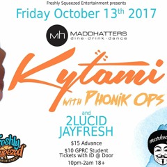 2lucid @ FSE Presents.. KYTAMI - 10.13.2017