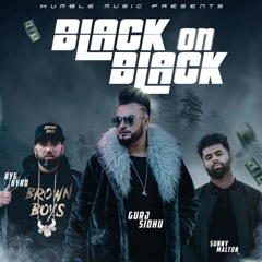 Black On Black Gurj Sidhu, Byg Burd