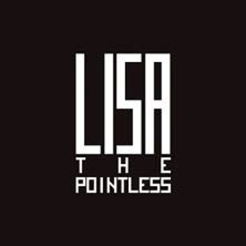 LISA The Pointless - Life Is Trash