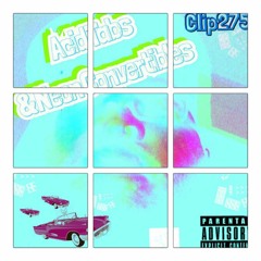 Acid Tabs & Neon Convertibles [Prod. Clip275 & The World Famous]
