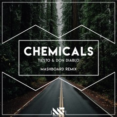 Tiësto & Don Diablo - Chemicals (feat. Thomas Troelsen) (MASHBOARD REMIX)