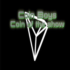 Coin Boys "Coin of the Show”(TRON)