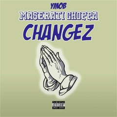 Ma$erati Choppa {Changez Freestlye}
