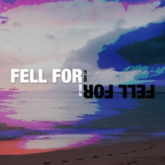 Fell For (prod. Syndrome)