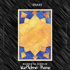 Dj Snake - Magenta Riddim ( WarMchne Remix )