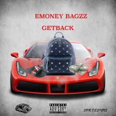 Emoneybagzz- Get Back