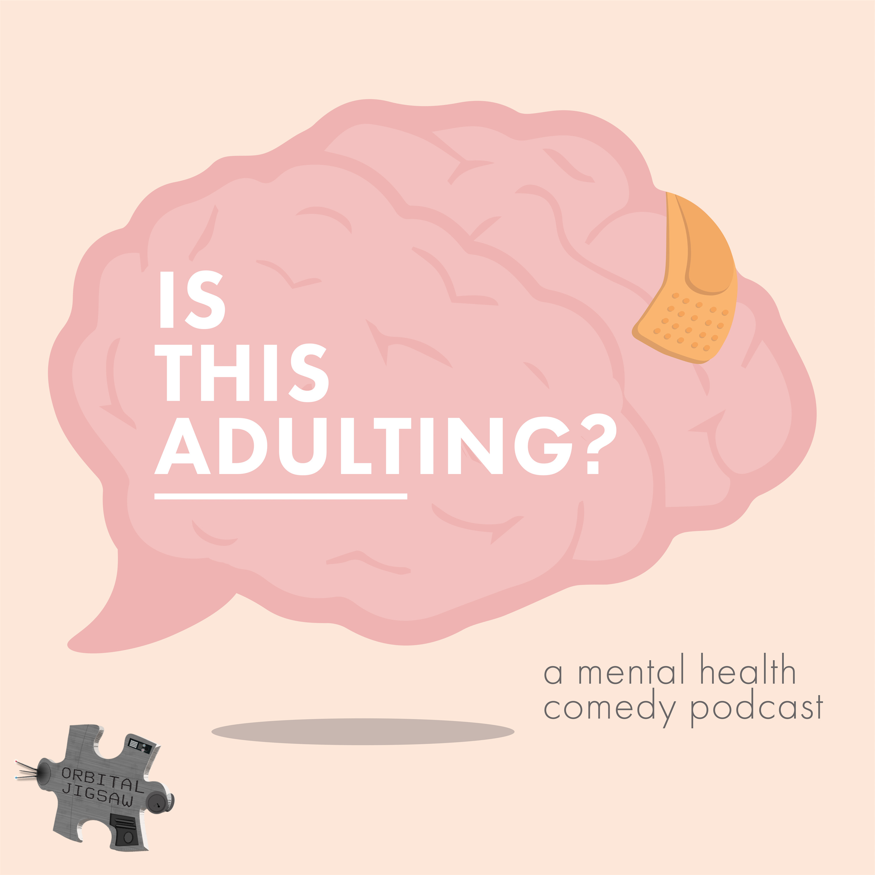 Three Powerful Words: You're Not Alone - an interview with Chris and Steven from Is This Adulting? episode artwork