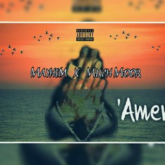 Amen- Mayhem feat. Much Moor (Mixed by: SK)