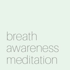 Breath Awareness Meditation